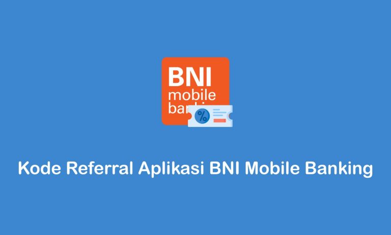 kode referral aplikasi BNI mobile banking