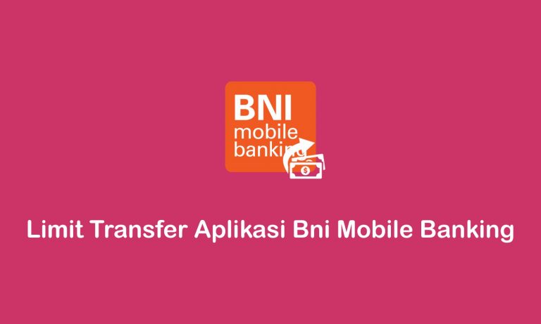 limit transfer aplikasi BNI Mobile Banking